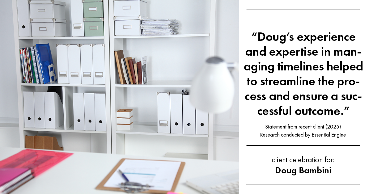 Testimonial for real estate agent Doug Bambini with Coldwell Banker Realty - Gundaker in Saint Louis, MO: "Doug's experience and expertise in managing timelines helped to streamline the process and ensure a successful outcome."