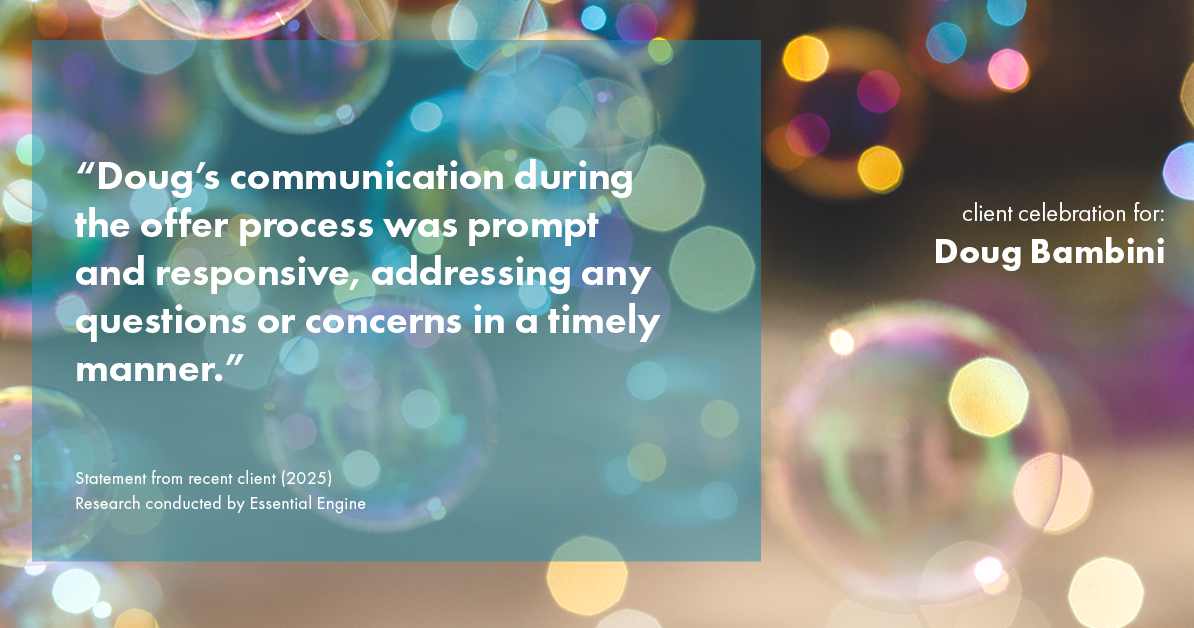 Testimonial for real estate agent Doug Bambini with Coldwell Banker Realty - Gundaker in Saint Louis, MO: "Doug's communication during the offer process was prompt and responsive, addressing any questions or concerns in a timely manner."