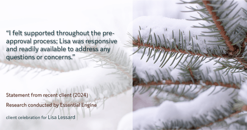 Testimonial for mortgage professional Lisa Lessard with Banner Mortgage a division of Universal Home Loans in Elizabeth, CO: "I felt supported throughout the pre-approval process; Lisa was responsive and readily available to address any questions or concerns."