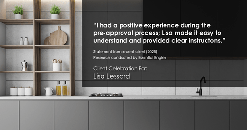 Testimonial for mortgage professional Lisa Lessard with Banner Mortgage a division of Universal Home Loans in Elizabeth, CO: "I had a positive experience during the pre-approval process; Lisa made it easy to understand and provided clear instructons."