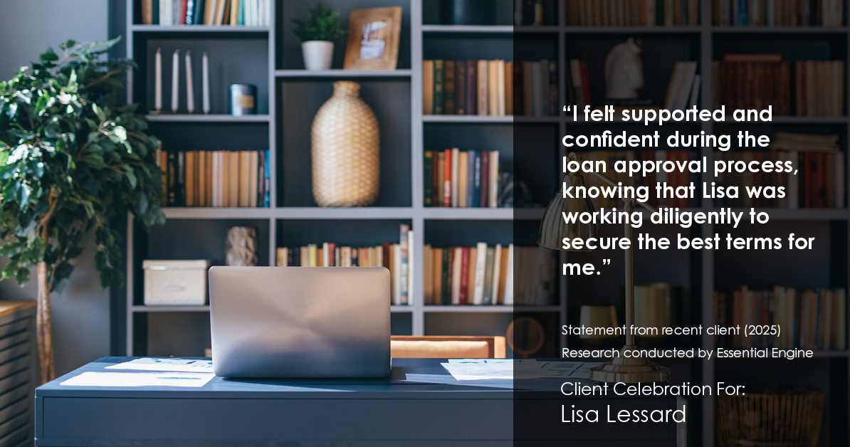 Testimonial for mortgage professional Lisa Lessard with Banner Mortgage a division of Universal Home Loans in Elizabeth, CO: "I felt supported and confident during the loan approval process, knowing that Lisa was working diligently to secure the best terms for me."