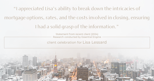 Testimonial for mortgage professional Lisa Lessard with Banner Mortgage a division of Universal Home Loans in Elizabeth, CO: "I appreciated Lisa's ability to break down the intricacies of mortgage options, rates, and the costs involved in closing, ensuring I had a solid grasp of the information."