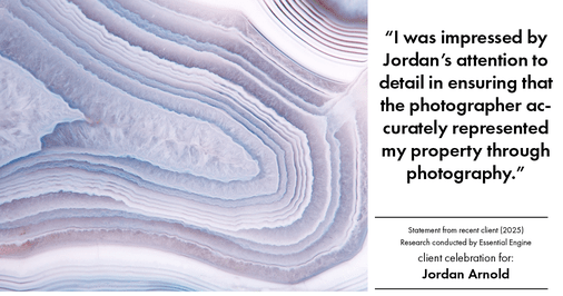 Testimonial for real estate agent Jordan Arnold with Compass RE in Ardmore, PA: "I was impressed by Jordan's attention to detail in ensuring that the photographer accurately represented my property through photography."