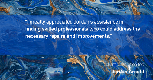 Testimonial for real estate agent Jordan Arnold with Compass RE in Ardmore, PA: "I greatly appreciated Jordan's assistance in finding skilled professionals who could address the necessary repairs and improvements."