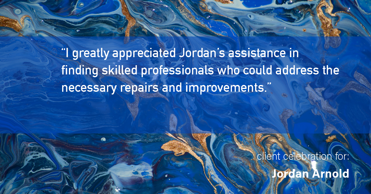 Testimonial for real estate agent Jordan Arnold with Compass RE in Ardmore, PA: "I greatly appreciated Jordan's assistance in finding skilled professionals who could address the necessary repairs and improvements."