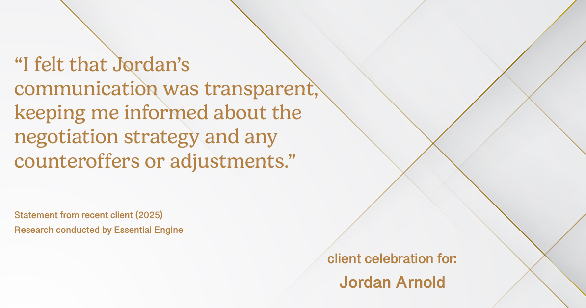 Testimonial for real estate agent Jordan Arnold with Compass RE in Ardmore, PA: "I felt that Jordan's communication was transparent, keeping me informed about the negotiation strategy and any counteroffers or adjustments."
