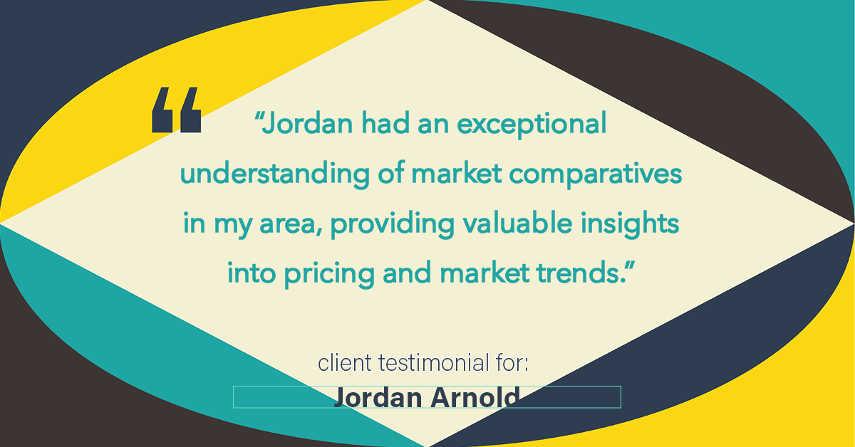 Testimonial for real estate agent Jordan Arnold with Compass RE in Ardmore, PA: "Jordan had an exceptional understanding of market comparatives in my area, providing valuable insights into pricing and market trends."