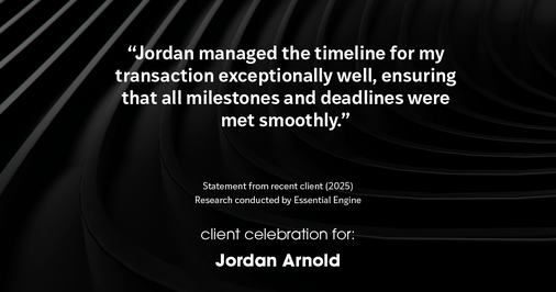 Testimonial for real estate agent Jordan Arnold with Compass RE in Ardmore, PA: "Jordan managed the timeline for my transaction exceptionally well, ensuring that all milestones and deadlines were met smoothly."