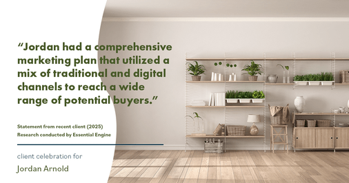 Testimonial for real estate agent Jordan Arnold with Compass RE in Ardmore, PA: "Jordan had a comprehensive marketing plan that utilized a mix of traditional and digital channels to reach a wide range of potential buyers."