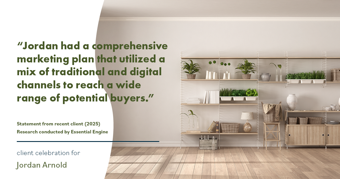 Testimonial for real estate agent Jordan Arnold with Compass RE in Ardmore, PA: "Jordan had a comprehensive marketing plan that utilized a mix of traditional and digital channels to reach a wide range of potential buyers."