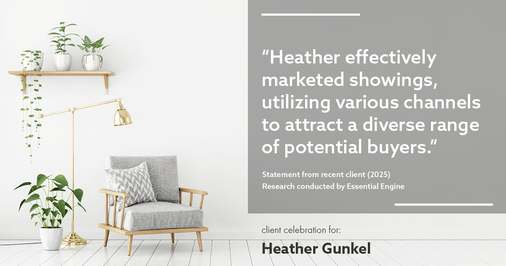 Testimonial for real estate agent Heather Gunkel with Keller Williams Real Estate Langhorne in Langhorne, PA: "Heather effectively marketed showings, utilizing various channels to attract a diverse range of potential buyers."