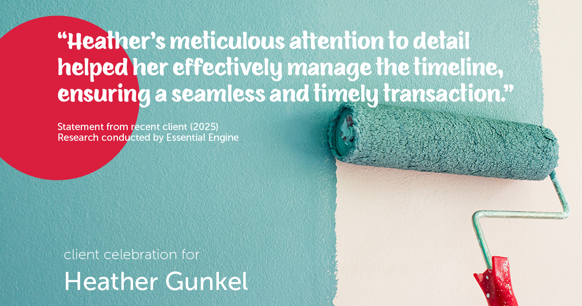 Testimonial for real estate agent Heather Gunkel with Keller Williams Real Estate Langhorne in Langhorne, PA: "Heather's meticulous attention to detail helped her effectively manage the timeline, ensuring a seamless and timely transaction."