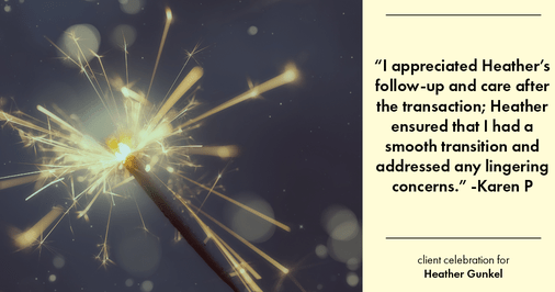 Testimonial for real estate agent Heather Gunkel with Keller Williams Real Estate Langhorne in Langhorne, PA: "I appreciated Heather's follow-up and care after the transaction; Heather ensured that I had a smooth transition and addressed any lingering concerns."