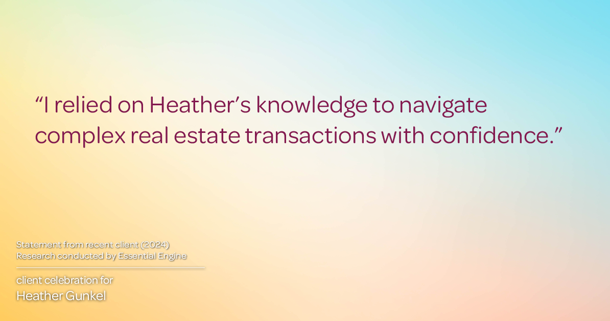 Testimonial for real estate agent Heather Gunkel with Keller Williams Real Estate Langhorne in Langhorne, PA: "I relied on Heather's knowledge to navigate complex real estate transactions with confidence."