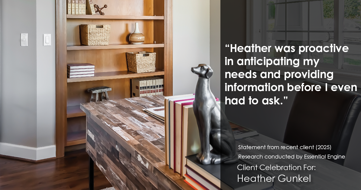 Testimonial for real estate agent Heather Gunkel with Keller Williams Real Estate Langhorne in Langhorne, PA: "Heather was proactive in anticipating my needs and providing information before I even had to ask."