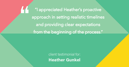 Testimonial for real estate agent Heather Gunkel with Keller Williams Real Estate Langhorne in Langhorne, PA: "I appreciated Heather's proactive approach in setting realistic timelines and providing clear expectations from the beginning of the process."