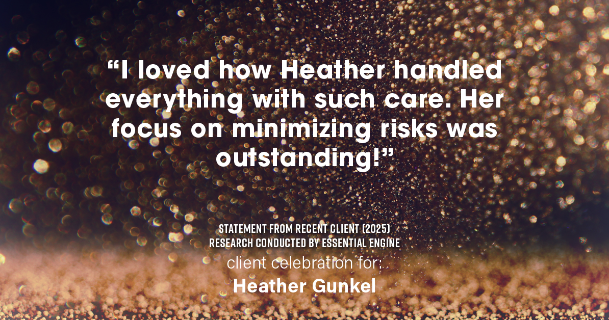 Testimonial for real estate agent Heather Gunkel with Keller Williams Real Estate Langhorne in Langhorne, PA: "I loved how Heather handled everything with such care. Her focus on minimizing risks was outstanding!"