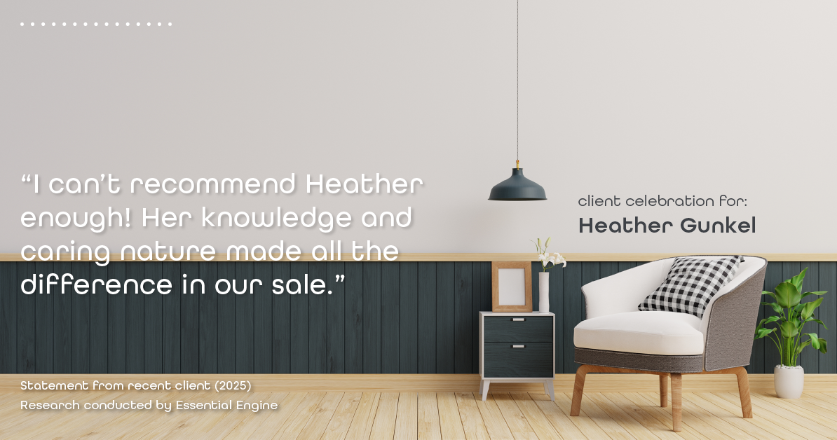 Testimonial for real estate agent Heather Gunkel with Keller Williams Real Estate Langhorne in Langhorne, PA: "I can't recommend Heather enough! Her knowledge and caring nature made all the difference in our sale."