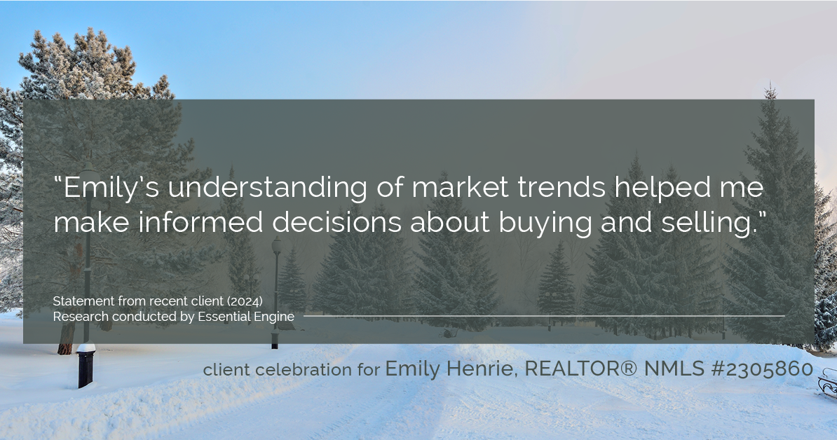 Testimonial for real estate agent Emily Henrie, REALTOR® NMLS #2305860 with Come on Home Colorado, LLC #2493955 in Littleton, CO: "Emily's understanding of market trends helped me make informed decisions about buying and selling."