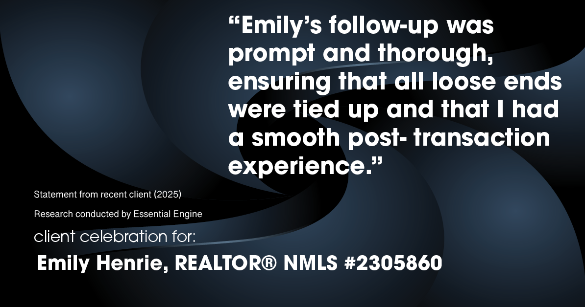 Testimonial for real estate agent Emily Henrie, REALTOR® NMLS #2305860 with Come on Home Colorado, LLC #2493955 in Littleton, CO: "Emily's follow-up was prompt and thorough, ensuring that all loose ends were tied up and that I had a smooth post- transaction experience."