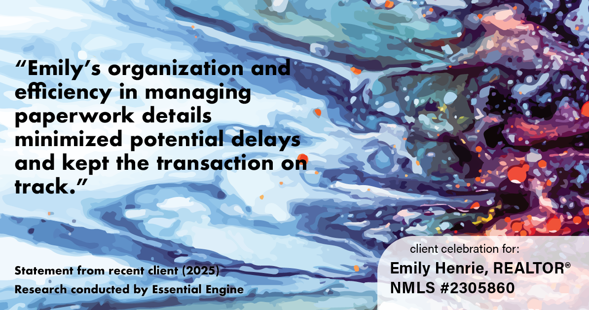 Testimonial for real estate agent Emily Henrie, REALTOR® NMLS #2305860 with Come on Home Colorado, LLC #2493955 in Littleton, CO: "Emily's organization and efficiency in managing paperwork details minimized potential delays and kept the transaction on track."