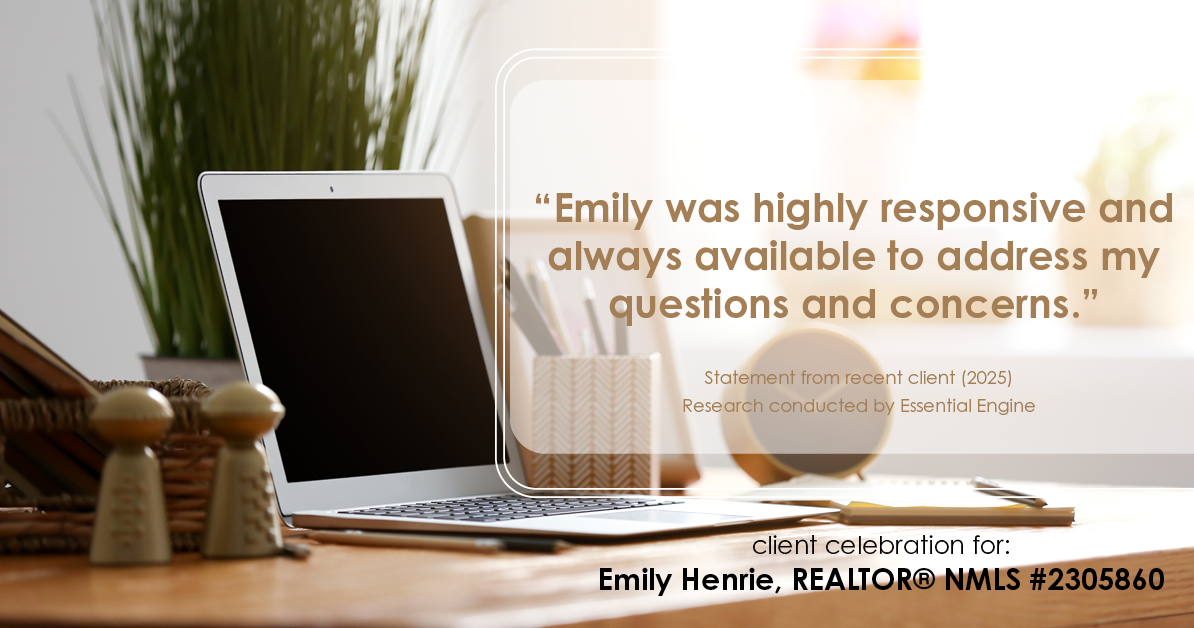 Testimonial for real estate agent Emily Henrie, REALTOR® NMLS #2305860 with Come on Home Colorado, LLC #2493955 in Littleton, CO: "Emily was highly responsive and always available to address my questions and concerns."