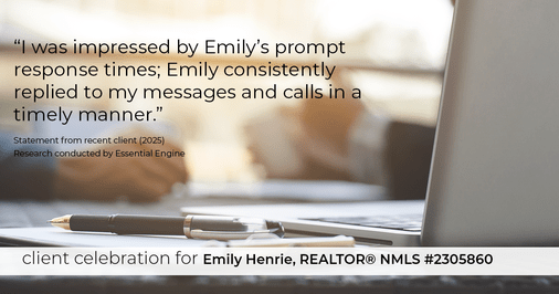 Testimonial for real estate agent Emily Henrie, REALTOR® NMLS #2305860 with Come on Home Colorado, LLC #2493955 in Littleton, CO: "I was impressed by Emily's prompt response times; Emily consistently replied to my messages and calls in a timely manner."