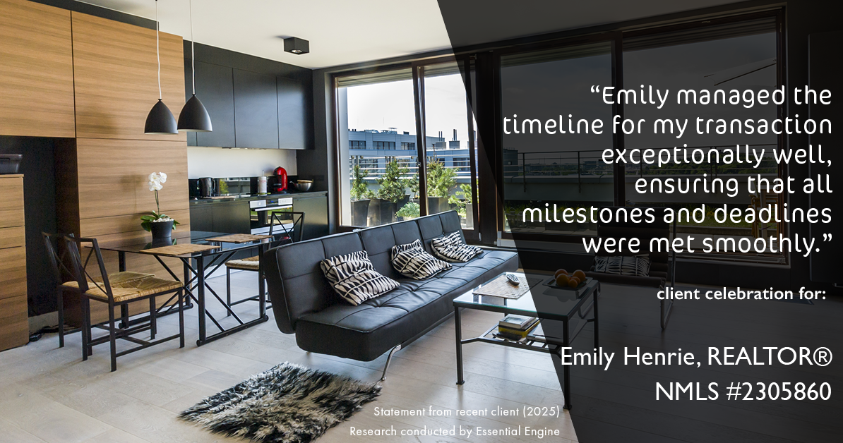 Testimonial for real estate agent Emily Henrie, REALTOR® NMLS #2305860 with Come on Home Colorado, LLC #2493955 in Littleton, CO: "Emily managed the timeline for my transaction exceptionally well, ensuring that all milestones and deadlines were met smoothly."