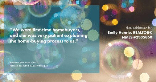 Testimonial for real estate agent Emily Henrie, REALTOR® NMLS #2305860 with Come on Home Colorado, LLC #2493955 in Littleton, CO: "We were first-time homebuyers, and she was very patient explaining the home-buying process to us.”