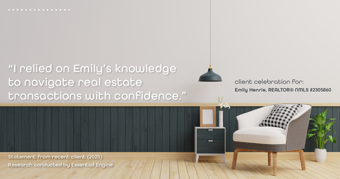 Testimonial for real estate agent Emily Henrie, REALTOR® NMLS #2305860 with Come on Home Colorado, LLC #2493955 in Littleton, CO: "I relied on Emily's knowledge to navigate real estate transactions with confidence."