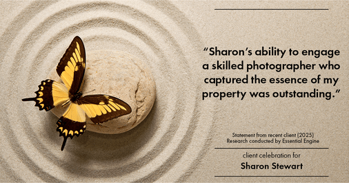 Testimonial for real estate agent Sharon Stewart with EXP Realty in New Castle, DE: "Sharon's ability to engage a skilled photographer who captured the essence of my property was outstanding."
