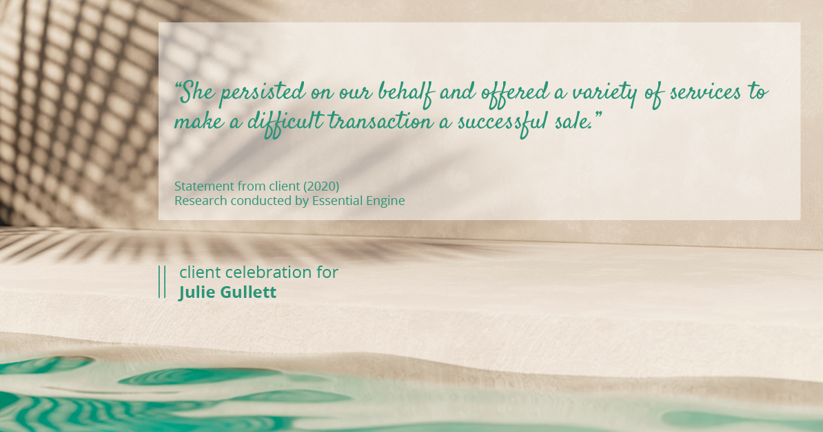 Testimonial for real estate agent Julie Gullett with RE/MAX of Boulder in Boulder, CO: "She persisted on our behalf and offered a variety of services to make a difficult transaction a successful sale."