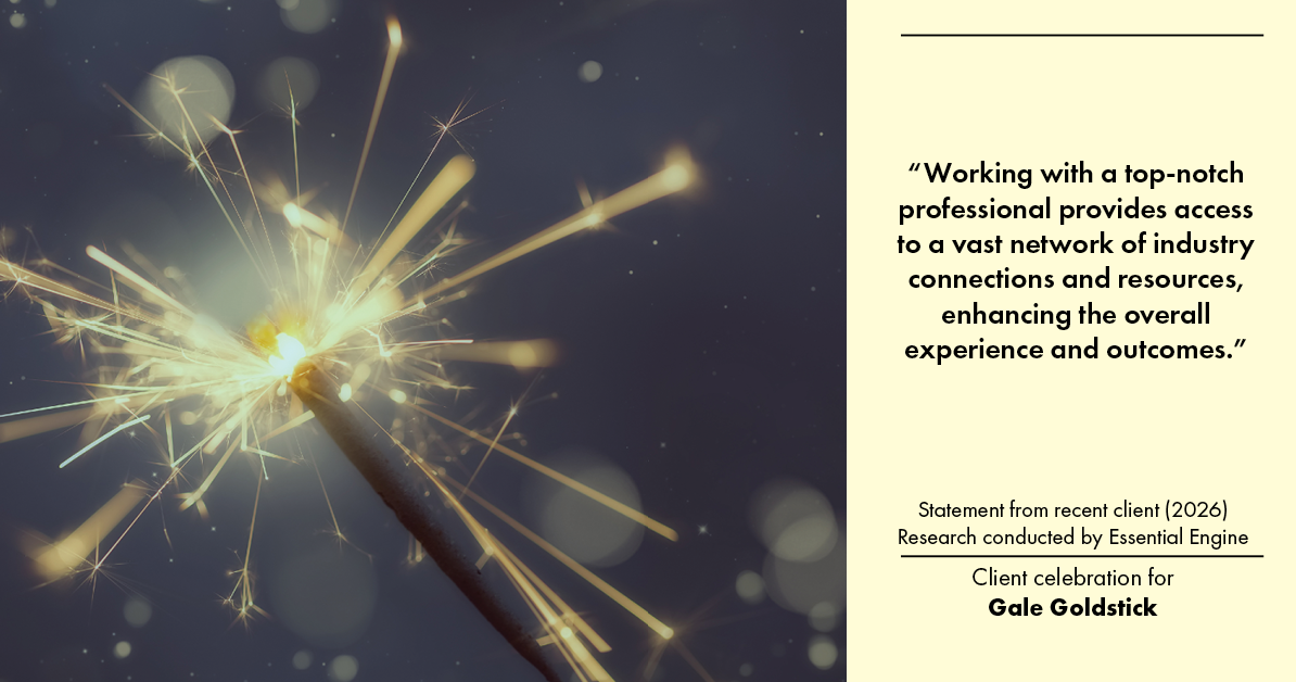 Testimonial for real estate agent Gale Goldstick with Coldwell Banker Realty in Chicago, IL: "Working with a top-notch professional provides access to a vast network of industry connections and resources, enhancing the overall experience and outcomes."
