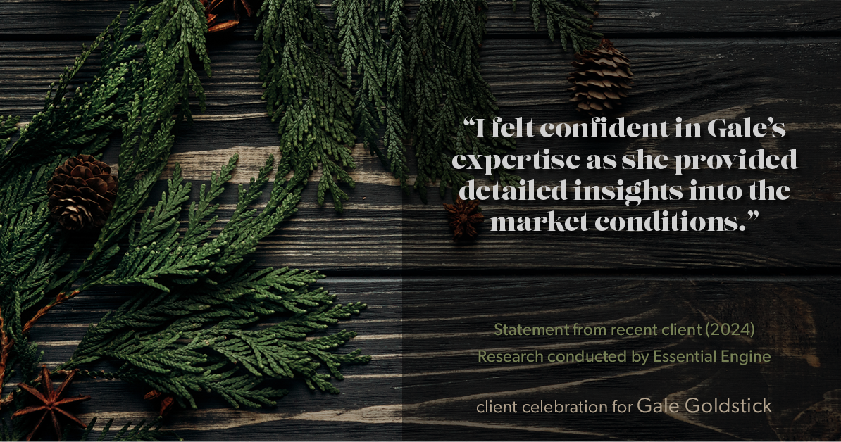 Testimonial for real estate agent Gale Goldstick with Coldwell Banker Realty in Chicago, IL: "I felt confident in Gale's expertise as she provided detailed insights into the market conditions."