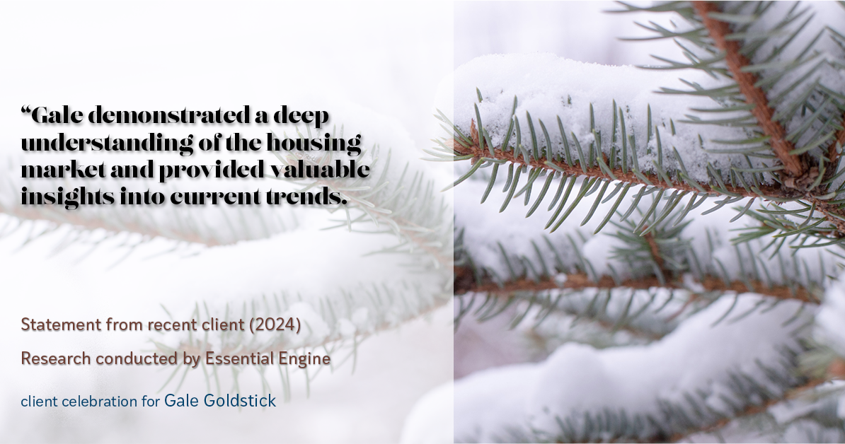 Testimonial for real estate agent Gale Goldstick with Coldwell Banker Realty in Chicago, IL: "Gale demonstrated a deep understanding of the housing market and provided valuable insights into current trends.