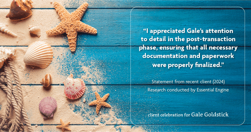 Testimonial for real estate agent Gale Goldstick with Coldwell Banker Realty in Chicago, IL: "I appreciated Gale's attention to detail in the post-transaction phase, ensuring that all necessary documentation and paperwork were properly finalized."