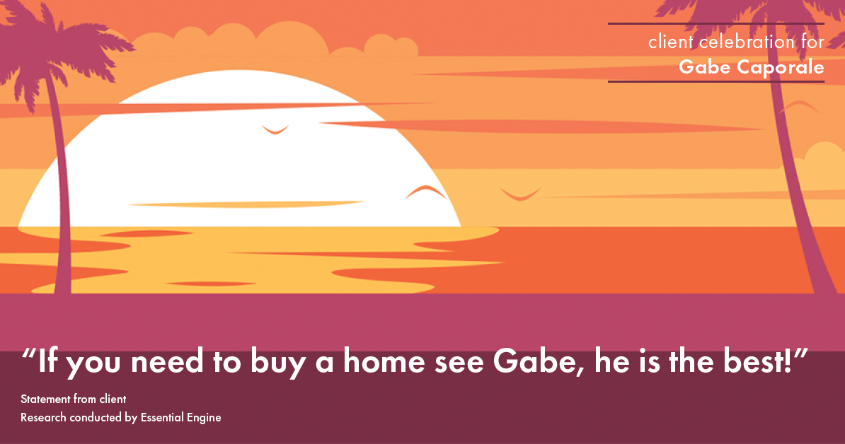 Testimonial for real estate agent Gabe Caporale with Caporale Realty Group in Elmwood Park, IL: “If you need to buy a home see Gabe, he is the best!”