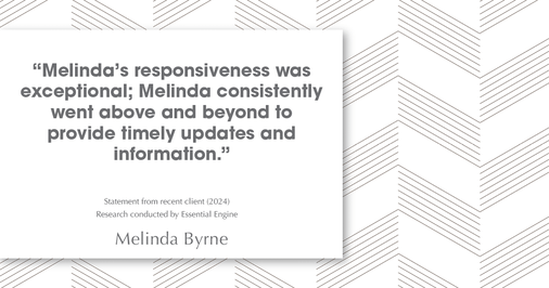 Testimonial for real estate agent Melinda Byrne with Key Realty in Concord, CA: "Melinda's responsiveness was exceptional; Melinda consistently went above and beyond to provide timely updates and information."