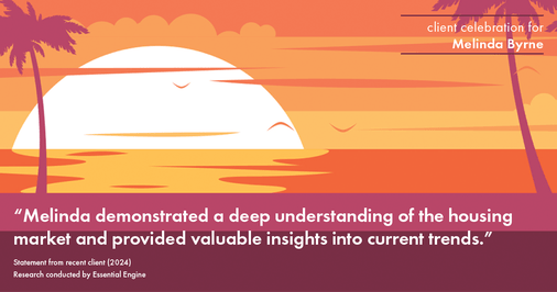 Testimonial for real estate agent Melinda Byrne with Key Realty in Concord, CA: "Melinda demonstrated a deep understanding of the housing market and provided valuable insights into current trends."