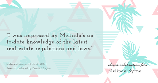 Testimonial for real estate agent Melinda Byrne with Key Realty in Concord, CA: "I was impressed by Melinda's up-to-date knowledge of the latest real estate regulations and laws."