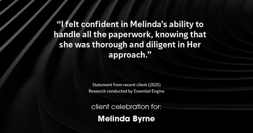 Testimonial for real estate agent Melinda Byrne with Key Realty in Concord, CA: "I felt confident in Melinda's ability to handle all the paperwork, knowing that she was thorough and diligent in Her approach."