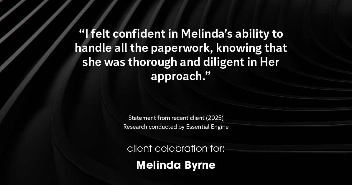 Testimonial for real estate agent Melinda Byrne with Key Realty in Concord, CA: "I felt confident in Melinda's ability to handle all the paperwork, knowing that she was thorough and diligent in Her approach."