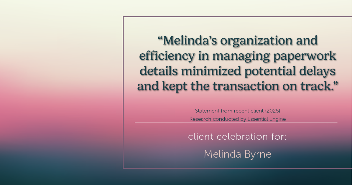 Testimonial for real estate agent Melinda Byrne with Key Realty in Concord, CA: "Melinda's organization and efficiency in managing paperwork details minimized potential delays and kept the transaction on track."