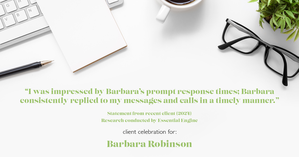 Testimonial for real estate agent Barbara Robinson with Red Apple Realty, Inc. in Hudson, NY: "I was impressed by Barbara's prompt response times; Barbara consistently replied to my messages and calls in a timely manner."