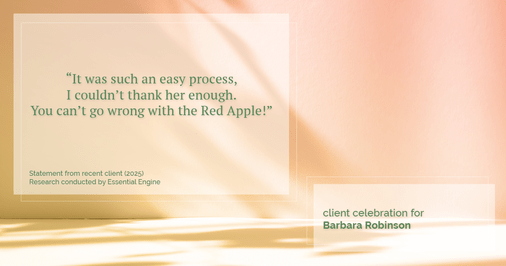 Testimonial for real estate agent Barbara Robinson with Red Apple Realty, Inc. in Hudson, NY: “It was such an easy process, I couldn’t thank her enough. You can’t go wrong with the Red Apple!”