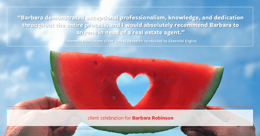 Testimonial for real estate agent Barbara Robinson with Red Apple Realty, Inc. in Hudson, NY: "Barbara demonstrated exceptional professionalism, knowledge, and dedication throughout the entire process, and I would absolutely recommend Barbara to anyone in need of a real estate agent."