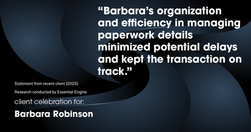 Testimonial for real estate agent Barbara Robinson with Red Apple Realty, Inc. in Hudson, NY: "Barbara's organization and efficiency in managing paperwork details minimized potential delays and kept the transaction on track."