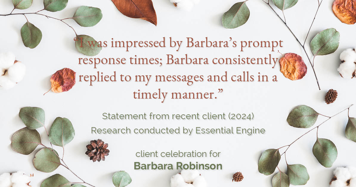 Testimonial for real estate agent Barbara Robinson with Red Apple Realty, Inc. in Hudson, NY: "I was impressed by Barbara's prompt response times; Barbara consistently replied to my messages and calls in a timely manner."