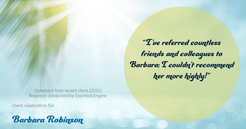 Testimonial for real estate agent Barbara Robinson with Red Apple Realty, Inc. in Hudson, NY: “I’ve referred countless friends and colleagues to Barbara; I couldn’t recommend her more highly!”