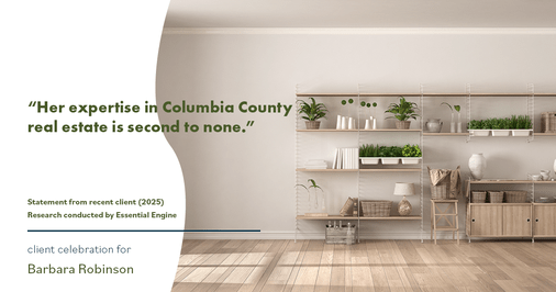 Testimonial for real estate agent Barbara Robinson with Red Apple Realty, Inc. in Hudson, NY: “Her expertise in Columbia County real estate is second to none.”